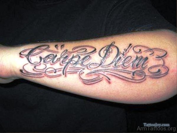 Attractive Carpe Diem Tattoo On Arm 