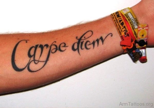 Awesome Carpe Diem Tattoo On Arm 