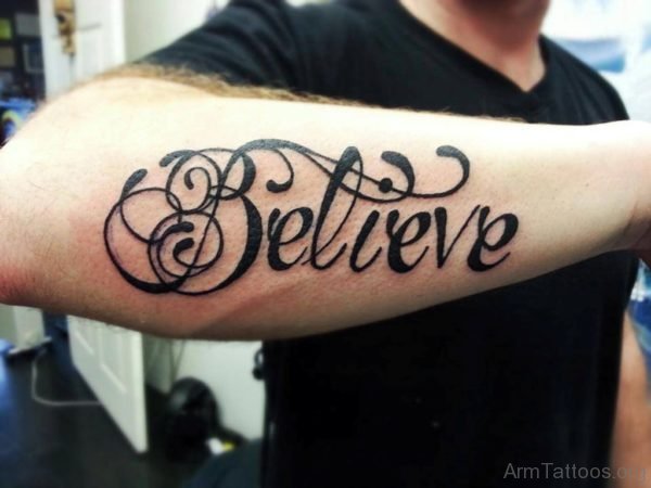 Believe Wording Tattoo Arm