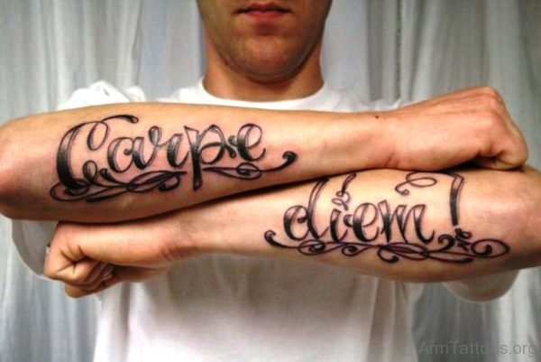 Cool Carpe Diem Tattoo On Both Arms 
