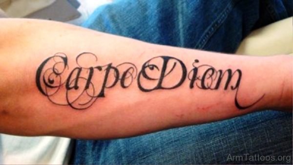 Fantastic Carpe Diem Tattoo On Arm 