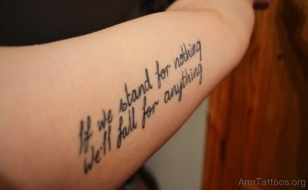 If We Stand For Nothing Wording Tattoo Design On Arm