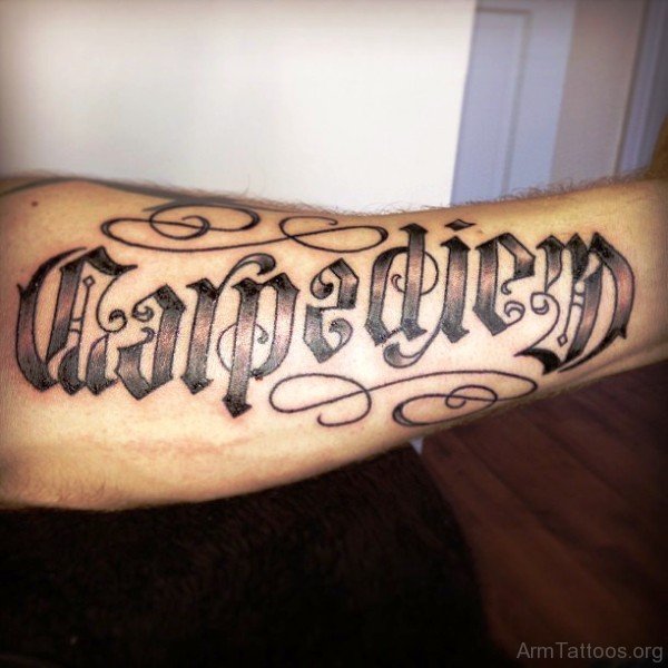 61 Superb Carpe Diem Wording Tattoos On Arm
