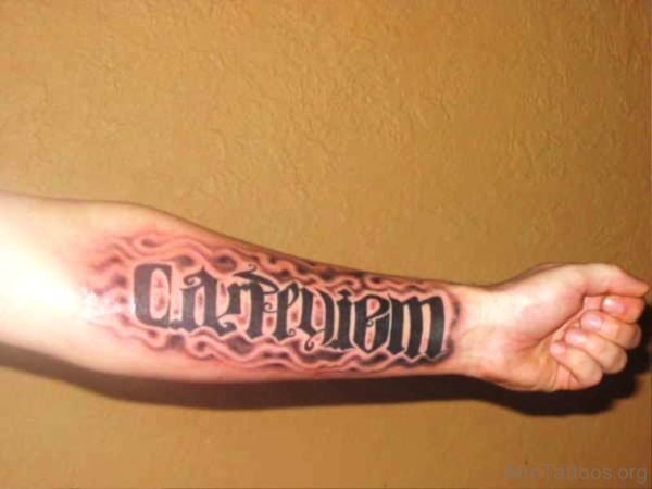 Phenomenal Carpe Diem Tattoo On Arm 